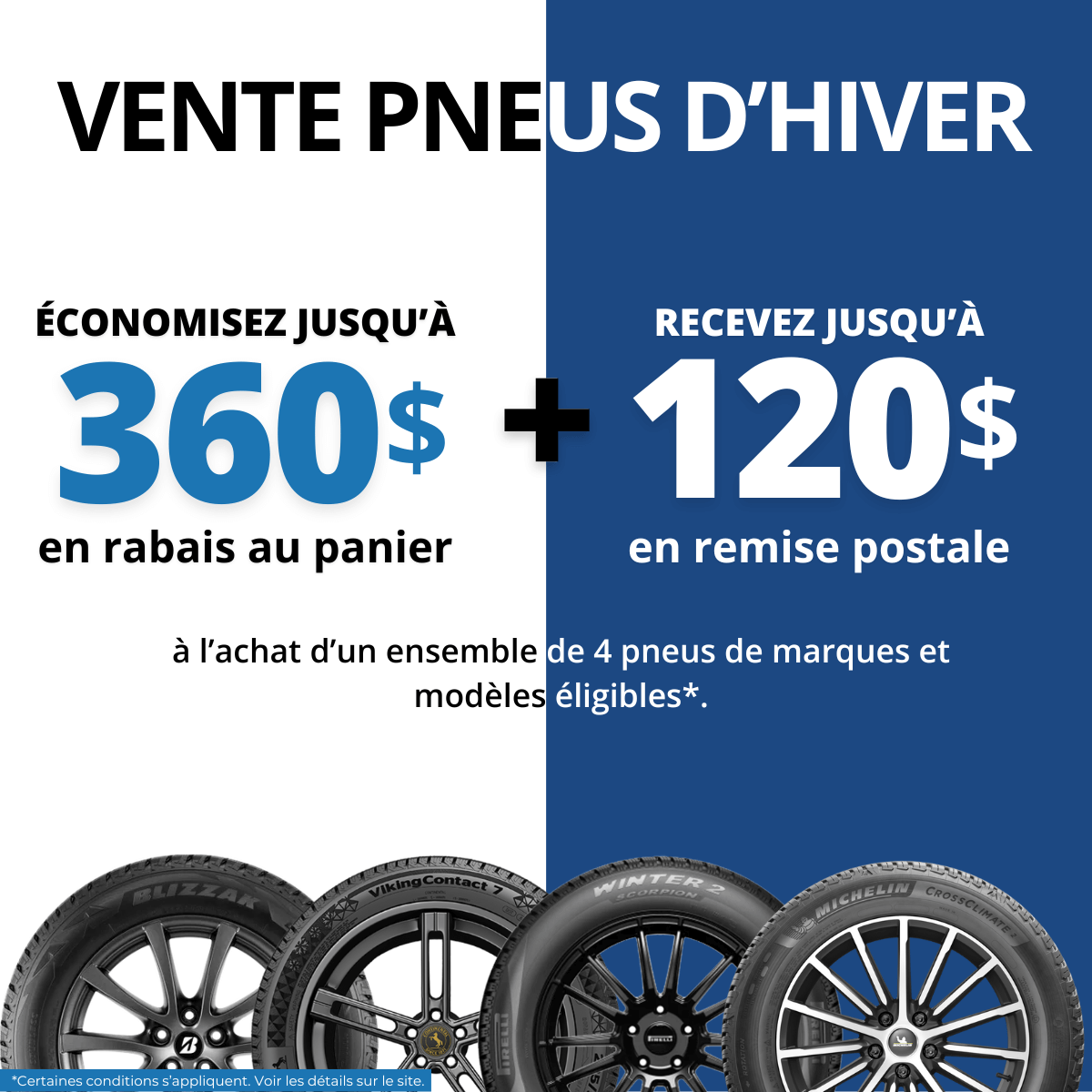 Économisez jusqu'à 360$ à sur pneus et jantes éligibles